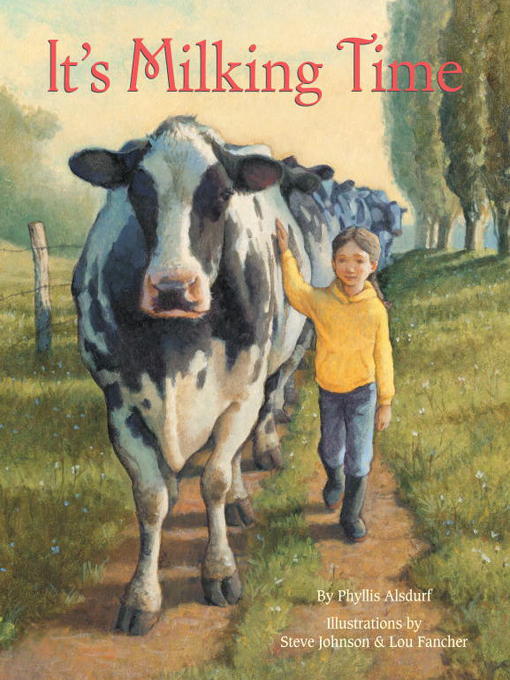 Title details for It's Milking Time by Phyllis Alsdurf - Available